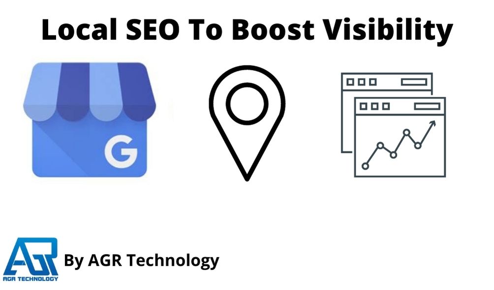 Local SEO To Boost Visibility