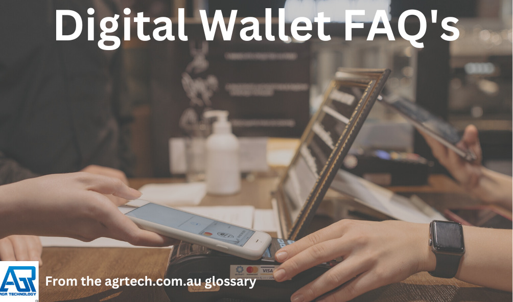 Digital Wallet FAQ's