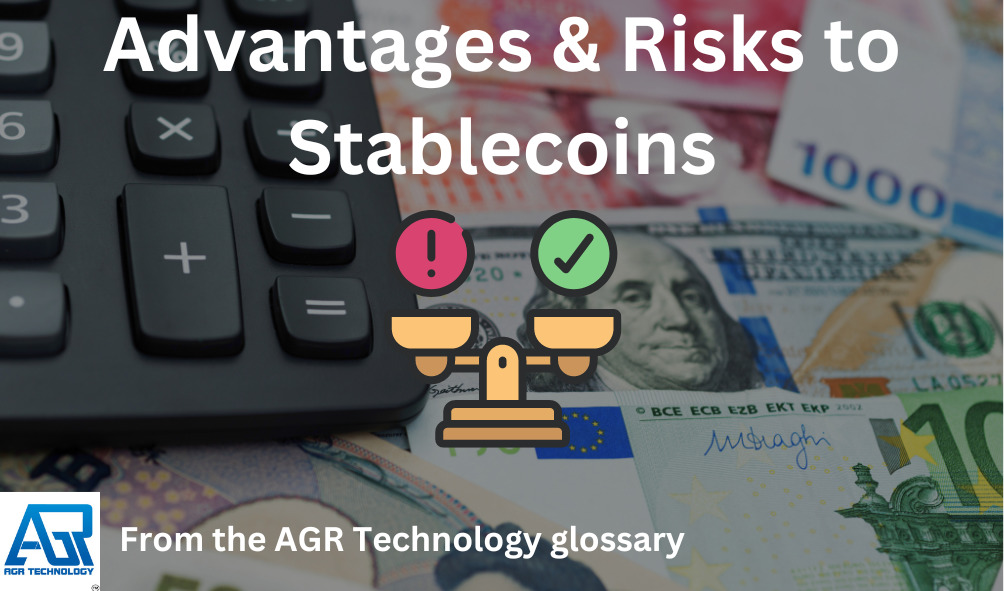 Advantages & Risks to Stablecoins