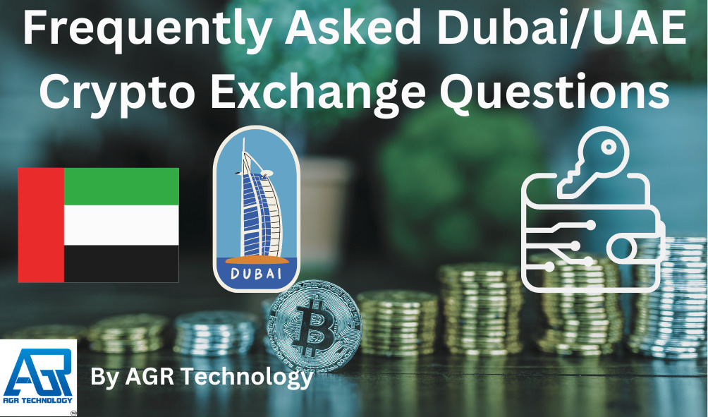 Frequently-Asked-Questions-DubaiUAE-Crypto-Exchanges