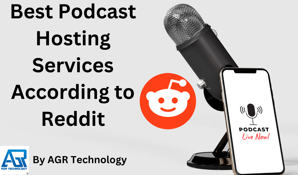 Best Podcast Hosting Services According to Reddit
