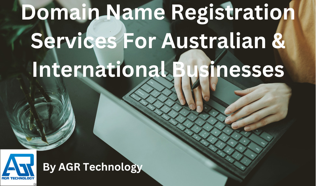 Domain-Name-Registration-Services-For-Australian-International-Businesses
