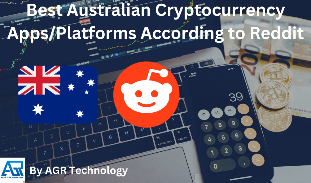 Best Australian Cryptocurrency Apps⁄Platforms According to Reddit