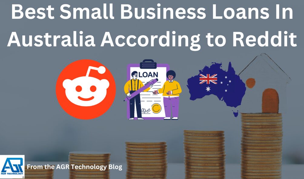 Best Small Business Loans In Australia According to Reddit