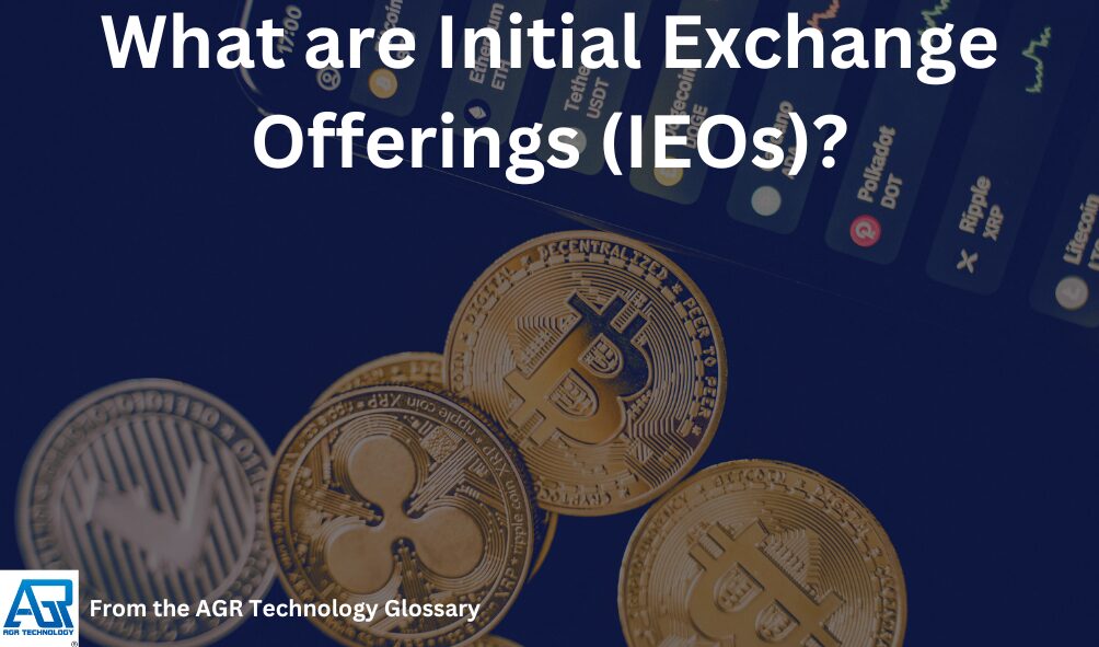 What are Initial Exchange Offerings (IEOs)