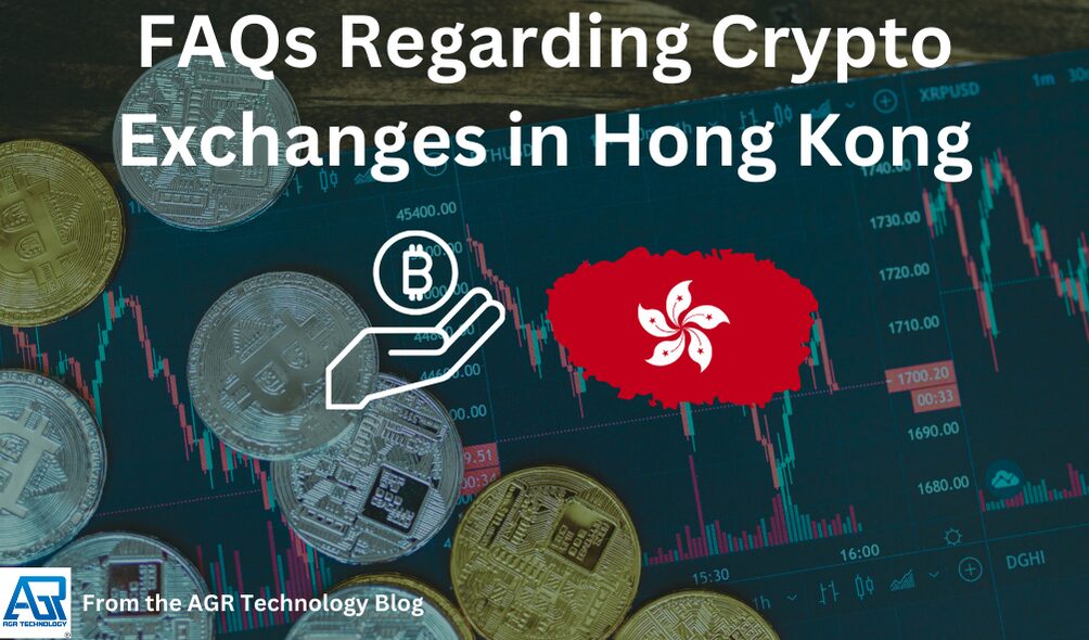 FAQs Regarding Crypto Exchanges in Hong Kong