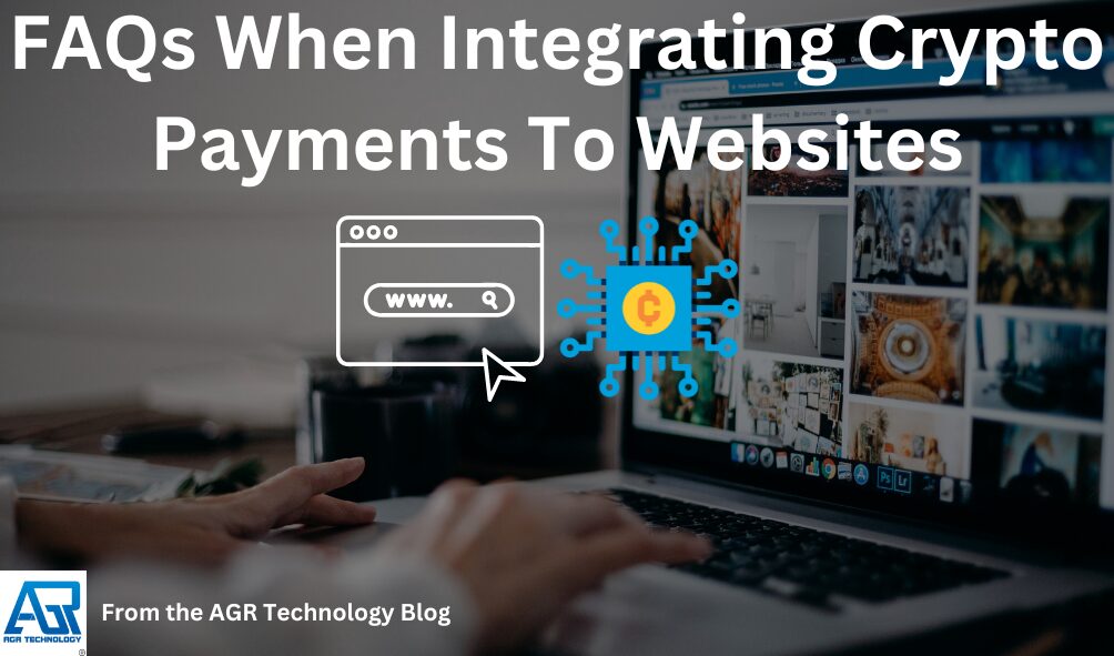 FAQs When Integrating Crypto Payments To Websites