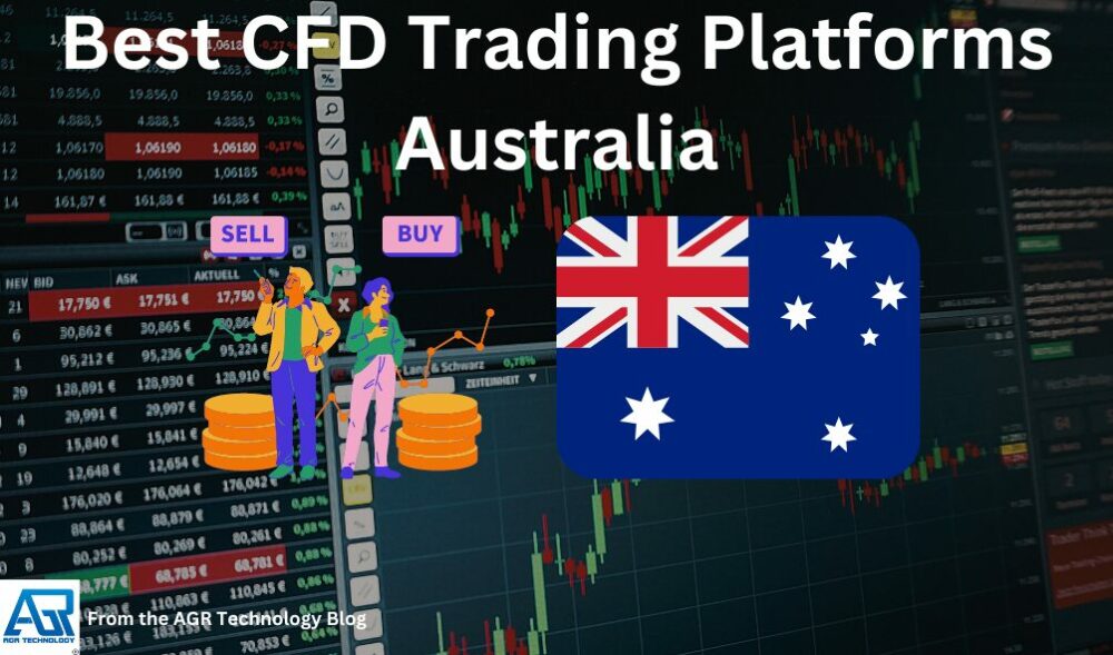 Best CFD trading platforms in Australia AGR Technology