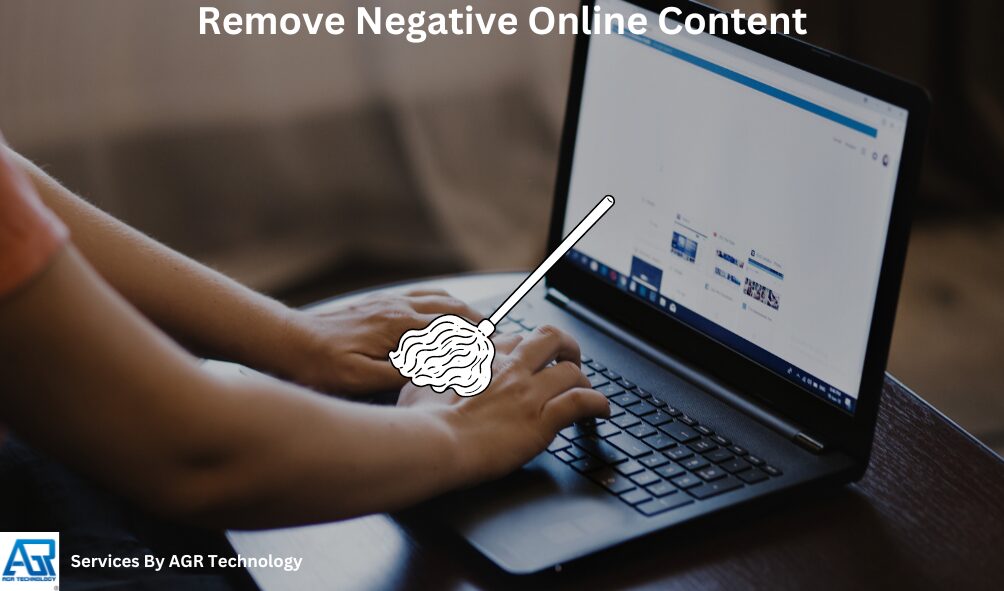 Remove Negative Online Content