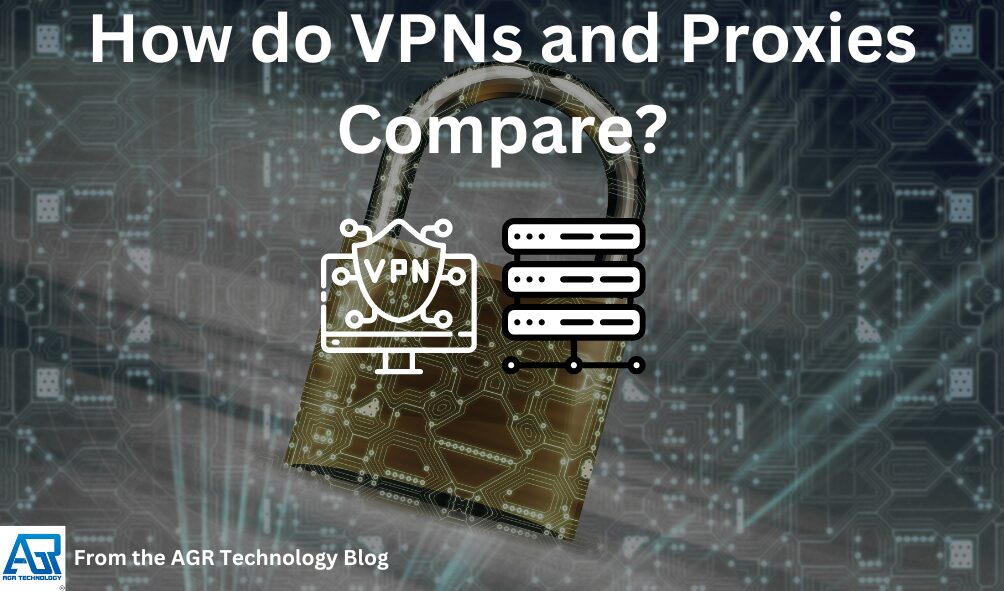 How does a VPN compare to a proxy