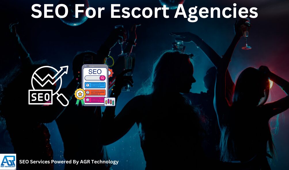 SEO For Escort Agencies