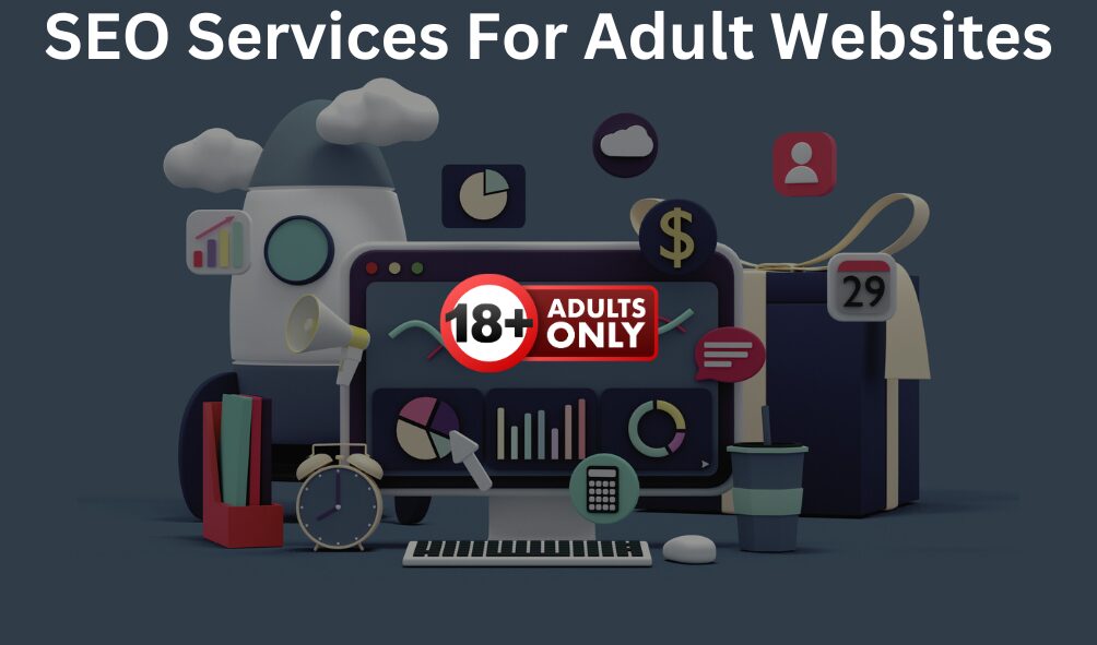 SEO Services For Adult Websites