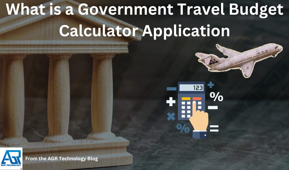 What is a Government Travel Budget Calculator Application