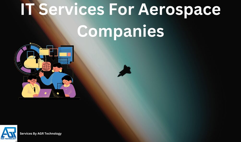 IT Services For Aerospace Companies