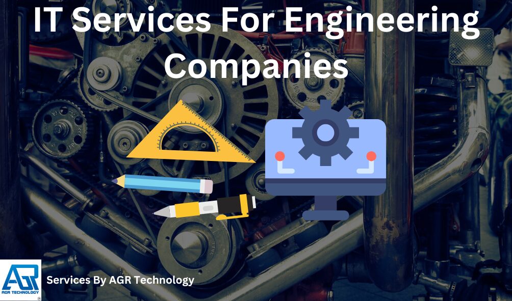 IT Services For Engineering Companies