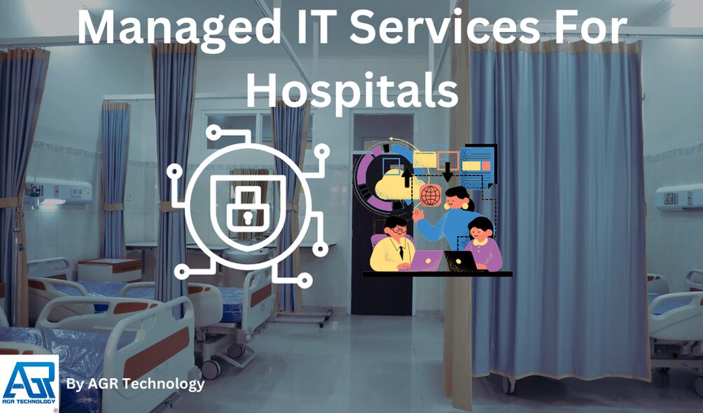 Managed IT Services For Hospitals