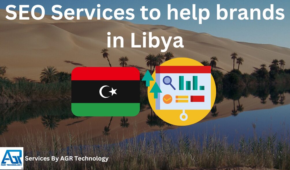 SEO Services to help brands in Libya