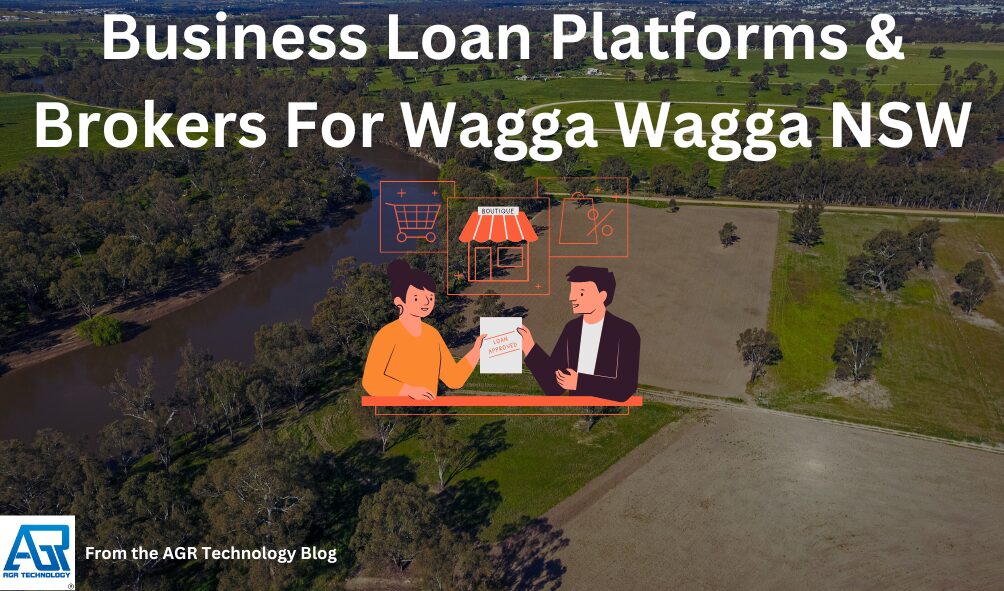 Business Loan Platforms & Brokers For Wagga Wagga NSW