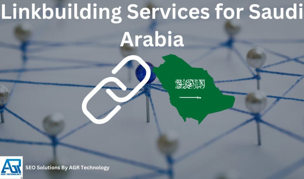 Link Building Services for Saudi Arabia - AGR Technology