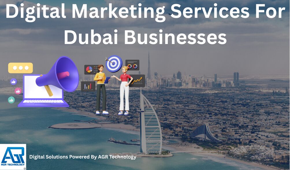 Digital Marketing Services For Dubai Businesses