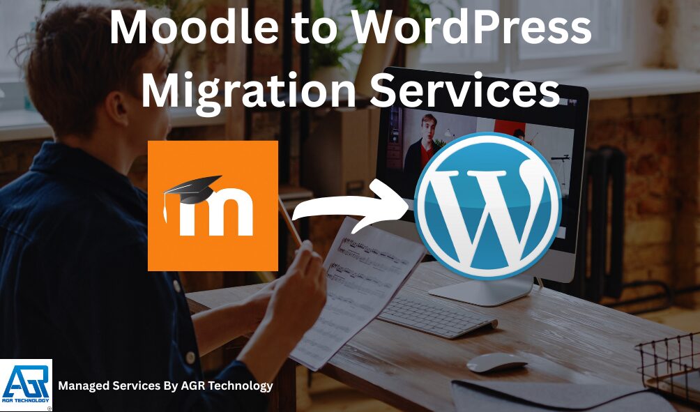 Moodle to WordPress Migration Services