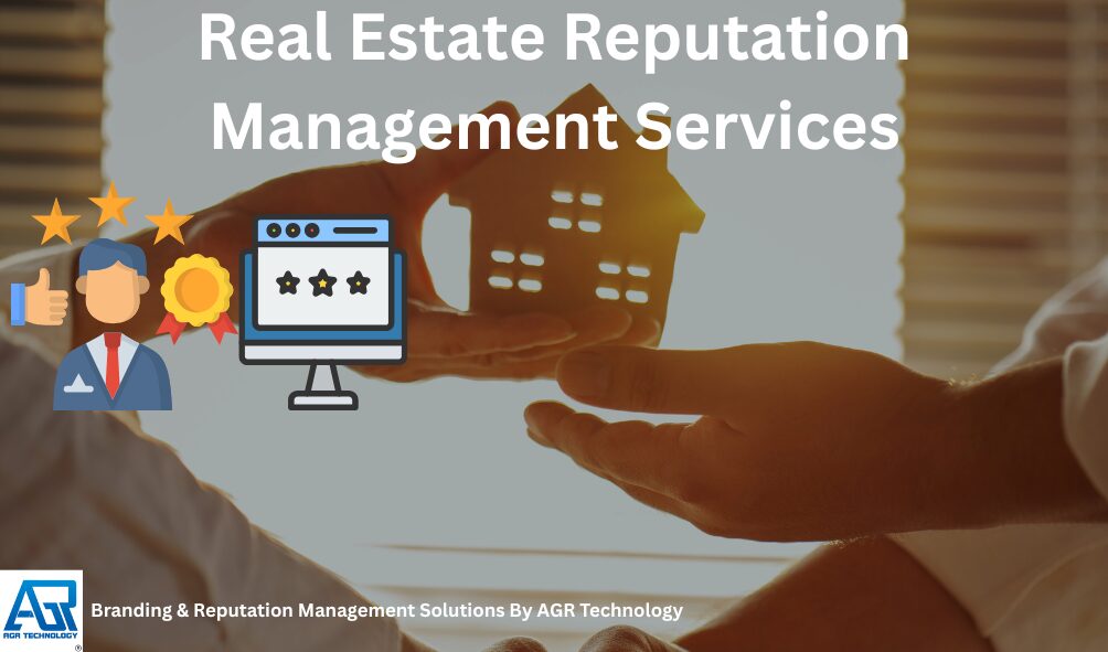 Real Estate Reputation Management Services