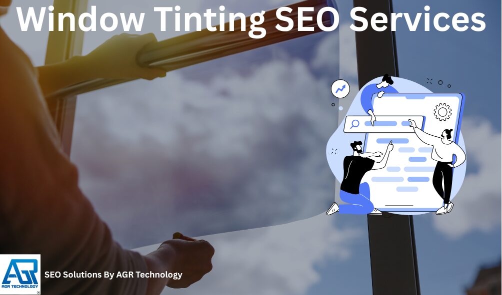 Window Tinting SEO Services