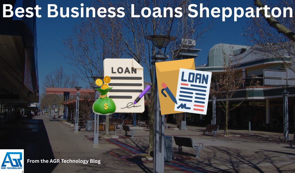 Best Business Loans Shepparton