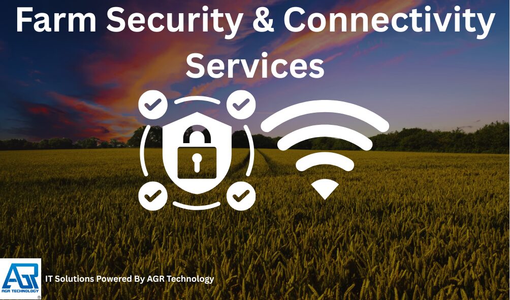 Farm Security & Connectivity Services