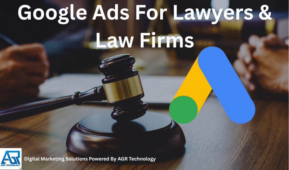 Google Ads For Lawyers & Law Firms
