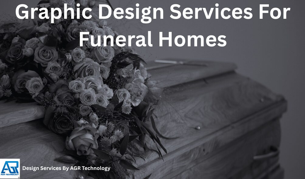 Graphic Design Services For Funeral Homes