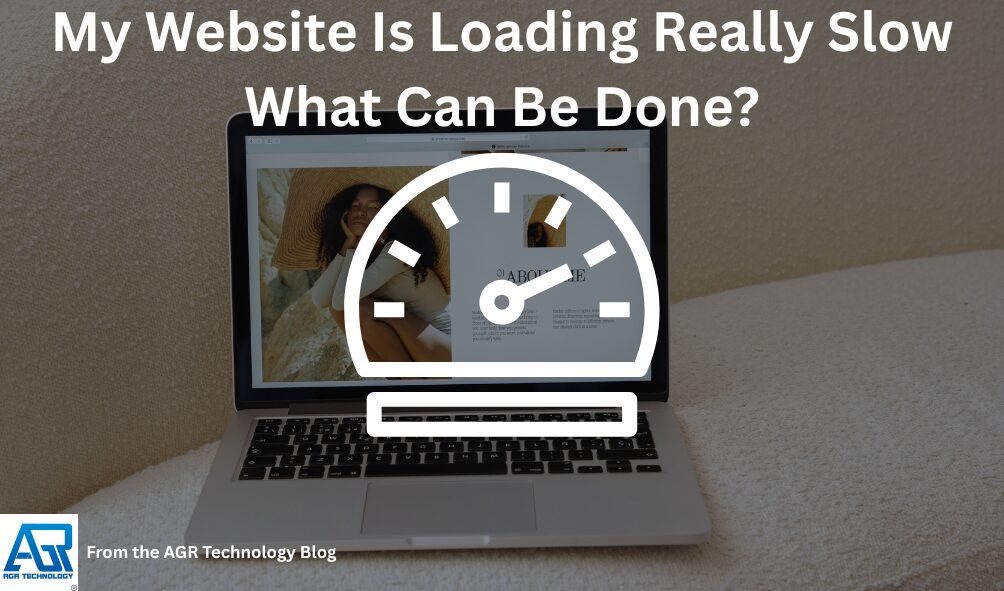 My Website Is Loading Really Slow What Can Be Done?