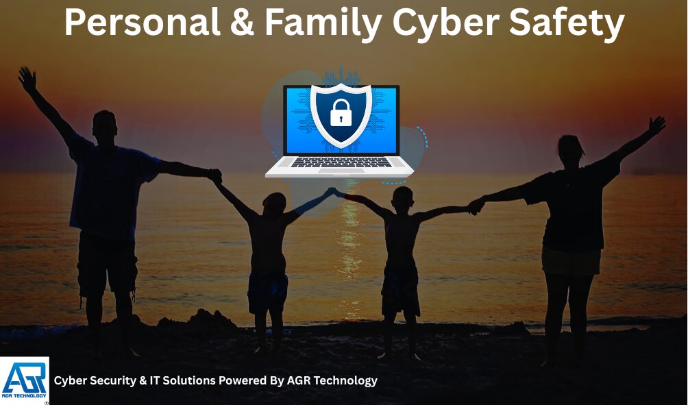 Personal & Family Cyber Safety