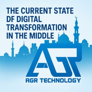 The Current State of Digital Transformation in the Middle East