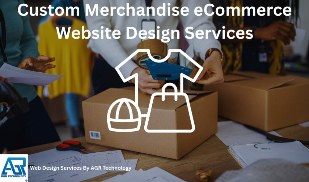 Merchantise Design Custom merchandise eCommerce Website Design Services - AGR Technology