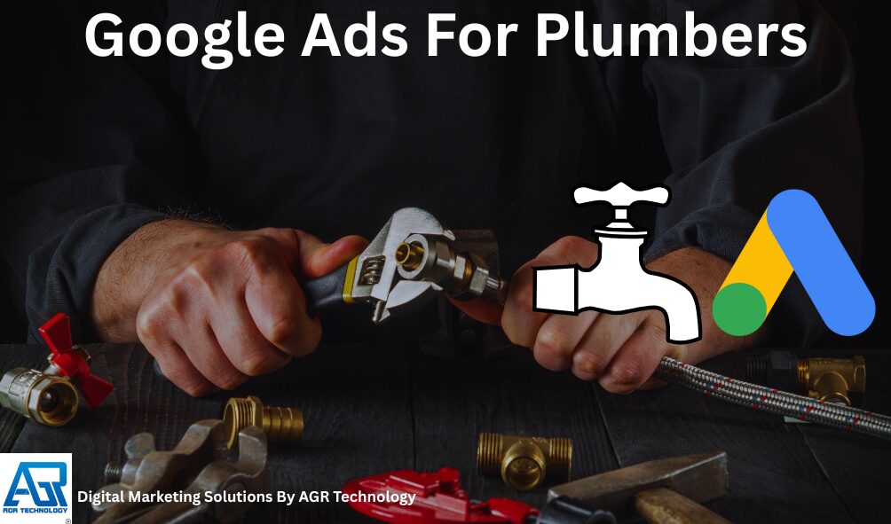 Google Ads For Plumbers