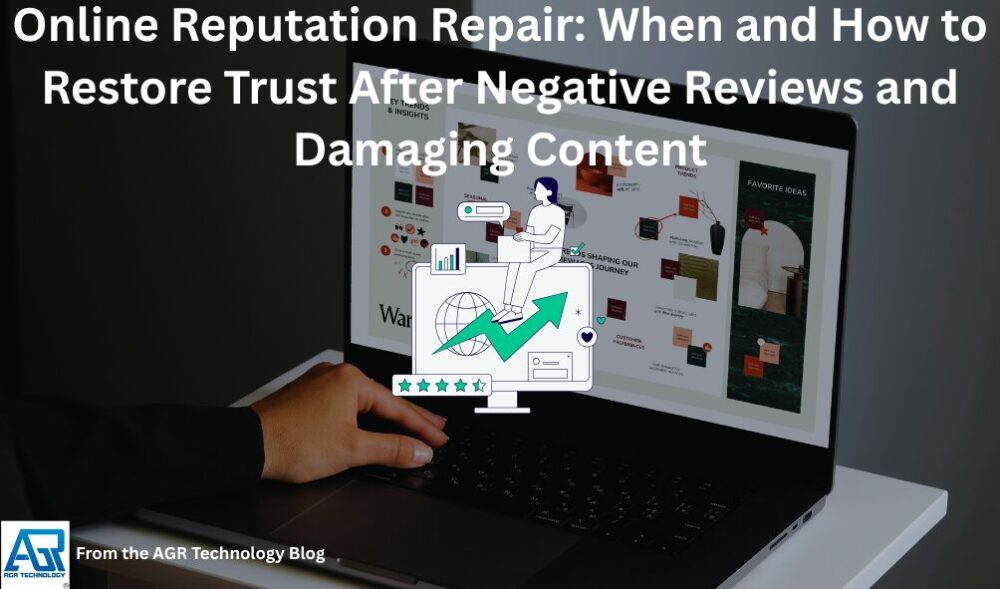 Reputation Restored Online Reputation Repair: When and How to Restore Trust After Negative ...