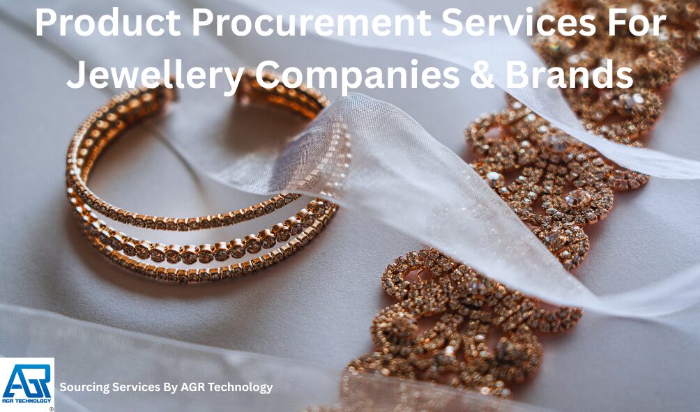 Product Procurement Services For Jewellery Companies & Brands