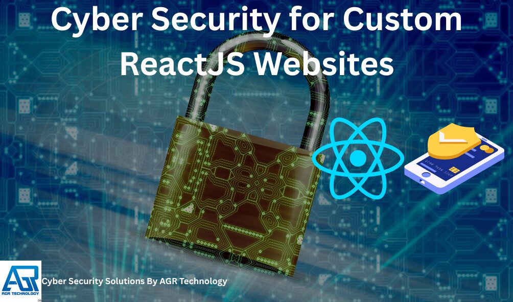 Cyber Security for Custom ReactJS Websites