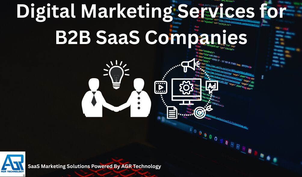 Digital Marketing Services for B2B SaaS Companies