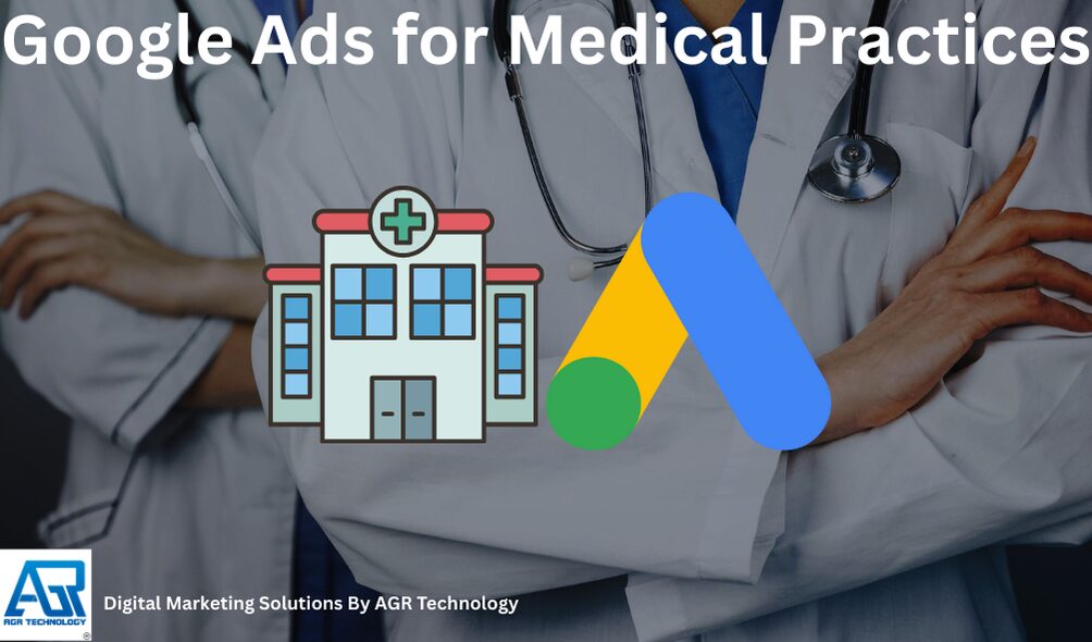 Google Ads for Medical Practices
