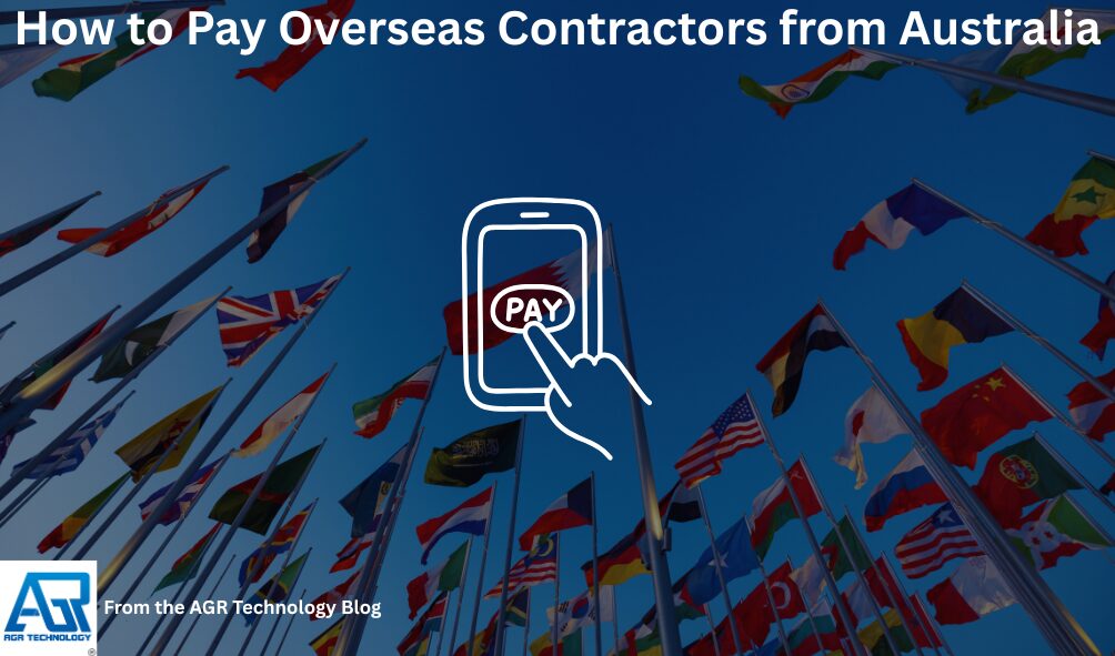 How to Pay Overseas Contractors from Australia