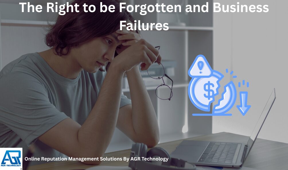 The Right to be Forgotten and Business Failures