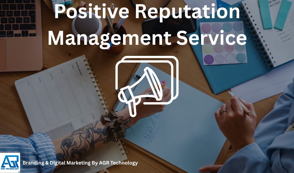 Positive Reputation Management Service