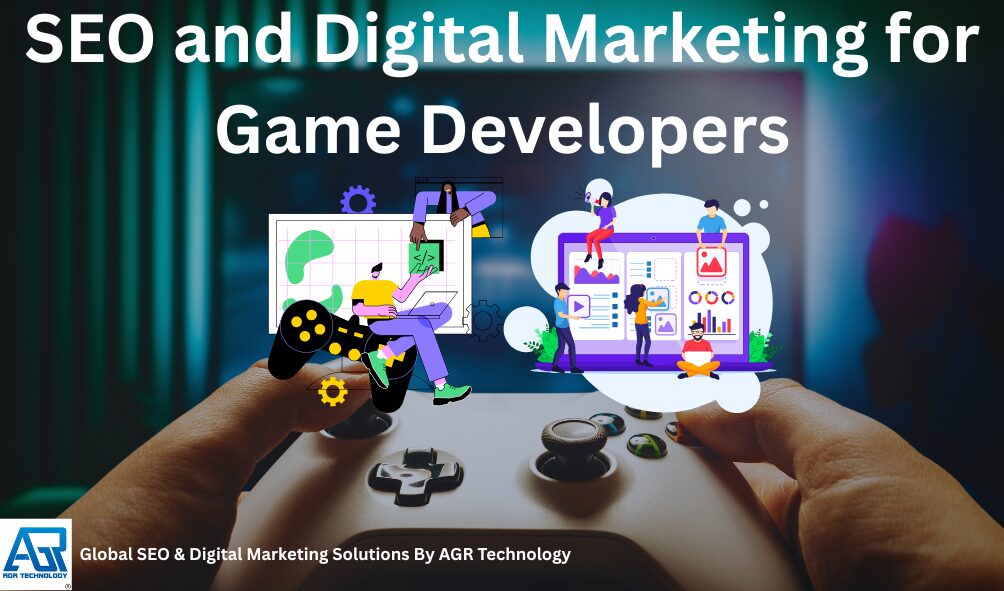 SEO and Digital Marketing for Game Developers