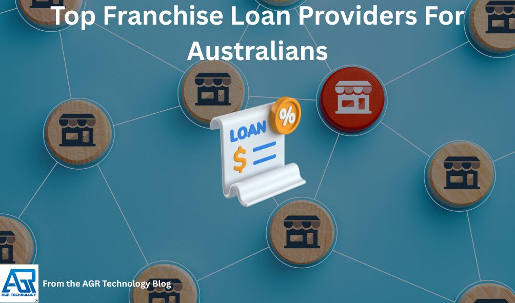 Top Franchise Loan Providers For Australians