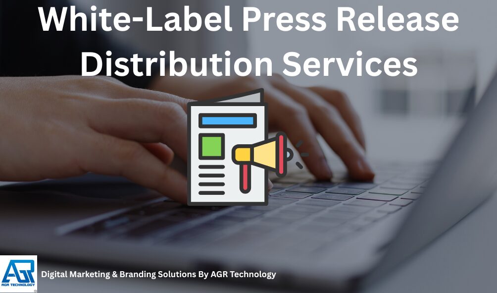 White-Label Press Release Distribution Services