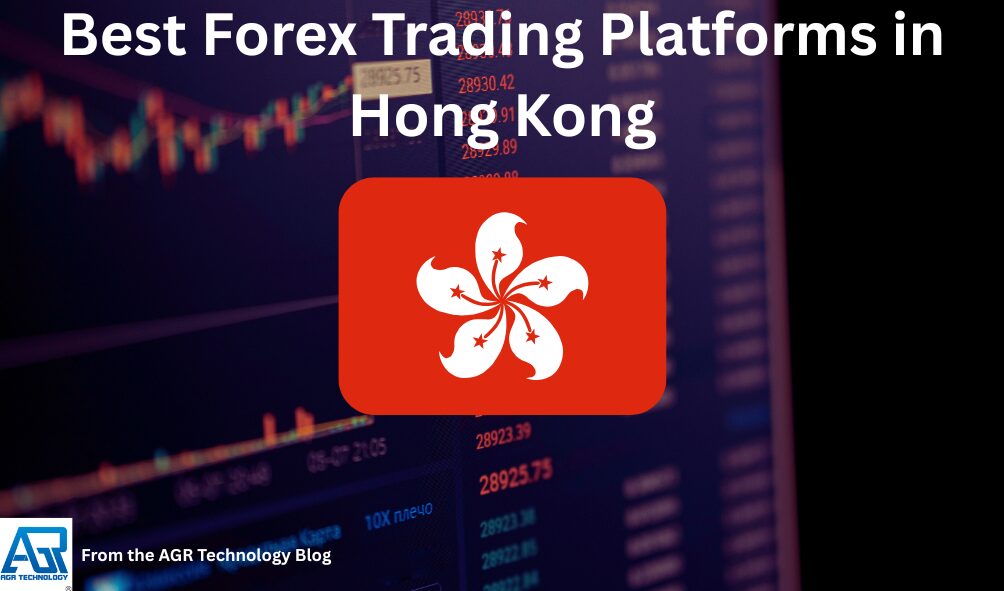 Best Forex Trading Platforms in Hong Kong