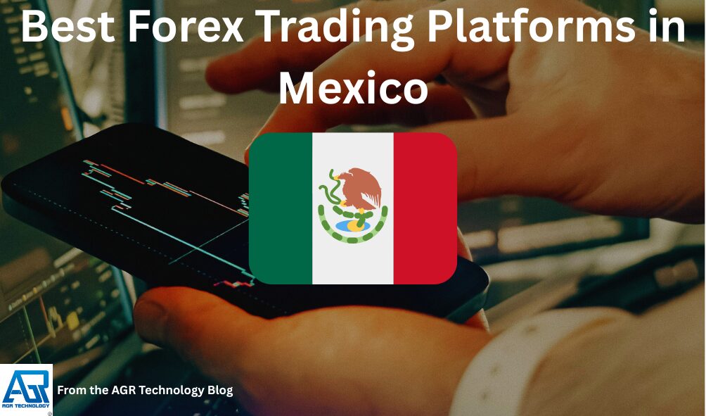Best Forex Trading Platforms in Mexico