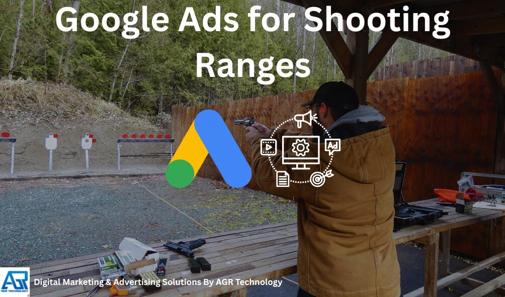 Google Ads for Shooting Ranges